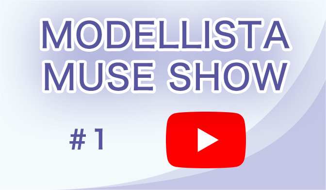 MODELLISTA MUSE SHOW Vol.1