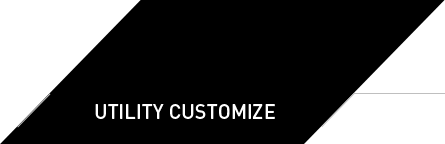 UTILITY CUSTOMIZE