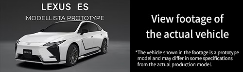 LEXUS ES MODELLISTA PROTOTYPE View footage of the actual vehicle
